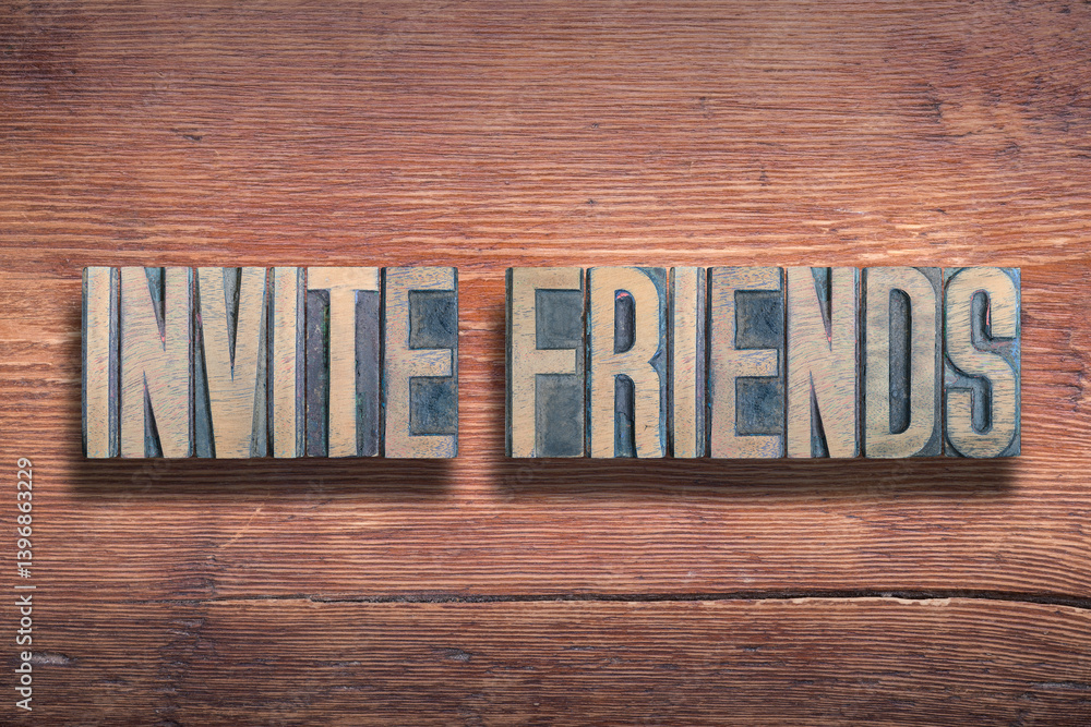 invite friends wood