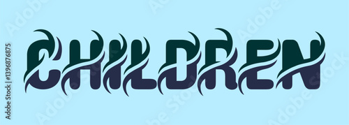 typography CHILDREN word art illustration, vector editable, poster, tshirt.