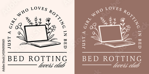 Bed rotting lovers girls homebody club just a girl who loves binge watching lazy rest day funny quotes. Cute floral laptop in bed core retro vintage aesthetic shirt design sticker print room decor.
