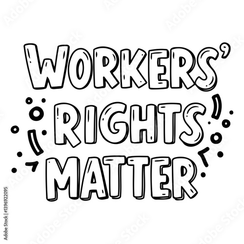 Motivational graphic: Workers' rights matter