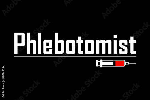 Phlebotomist svg nurse quotes typography t-shirt design for cricut.