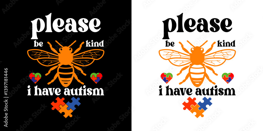 Please be kind I have autism - Autism Quote typography T shirt design Please be kind I have autism - Autism Quote typography T shirt design