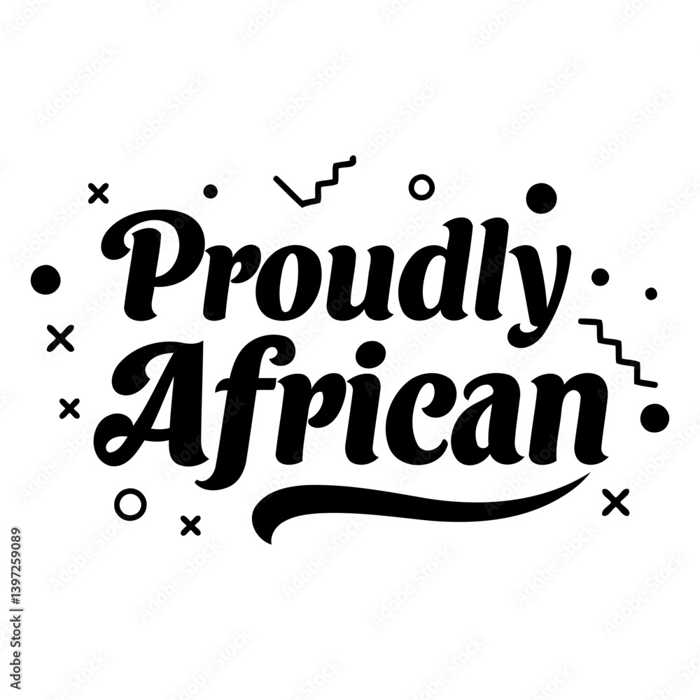 Fototapeta premium Proudly African Typography Design