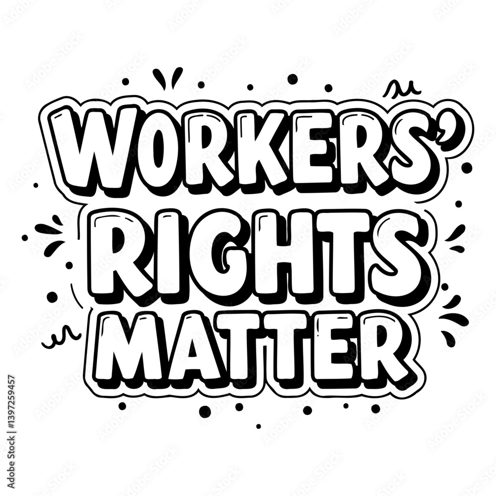 Fototapeta premium Workers' Rights Matter Graphic