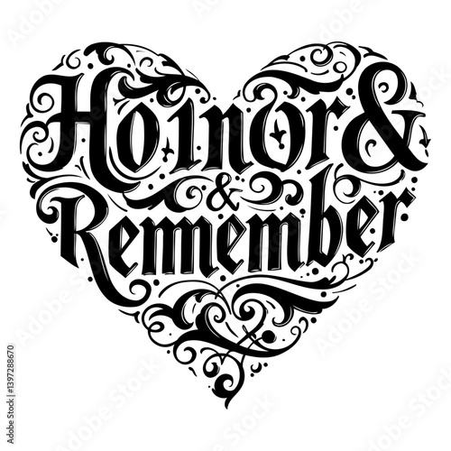Heart-shaped lettering: Honor & Remember