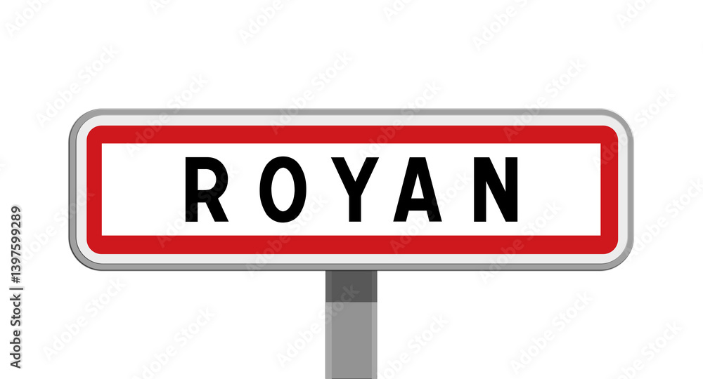 Panneau sur poteau de Royan, Charente-Maritime, Nouvelle-Aquitaine Panneau sur poteau de Royan, Charente-Maritime, Nouvelle-Aquitaine