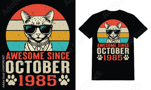 Awesome Since October 1985 Y-Shirt Design Vector, Cat Lover T-Shirt Designe.