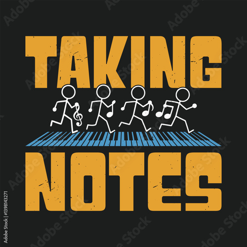 Taking Notes Funny Music Teacher Musical Note Vintage T Shirt Design