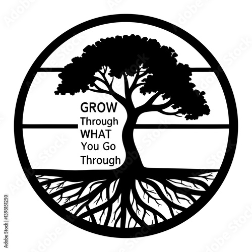 Grow Through What You Go Through Inspirational Tree of Life Design