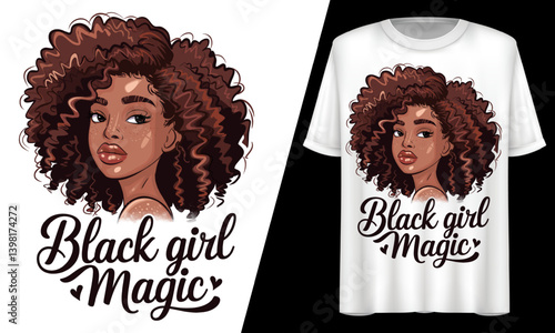 Black Girl Magic Curly Hair Melanin Power Art T-Shirt Design.
