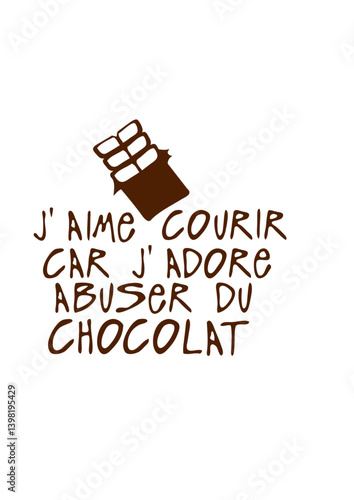 aime courir adore abuser chocolat citation humour
