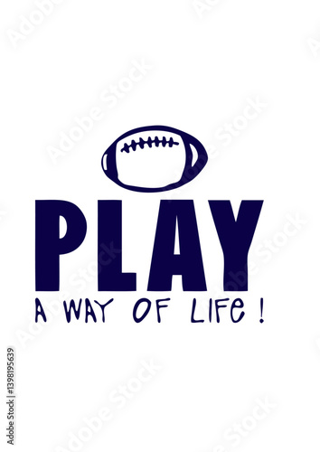 foot americain ou rugby play way life citation humour
