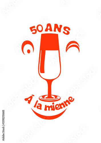50 ans a la mienne verre champagne anniversaire