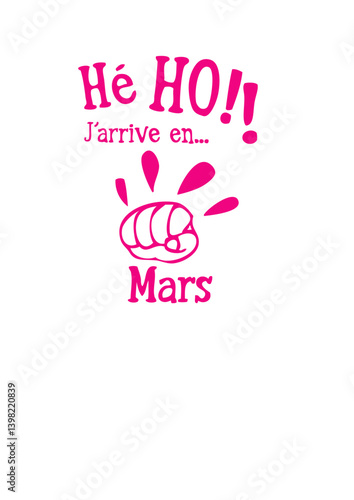 mars bebe arrive poing toc toc mois enceinte naissance