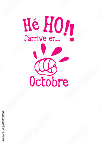 octobre bebe arrive poing toc toc mois enceinte naissance