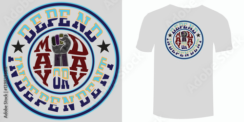 Depend or Independent May Day Special Typography T Shirt