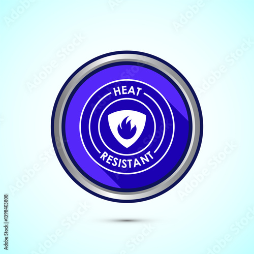 Heat resistant icon design illustration, Heat resistant label sign symbol, Blue color shadow button design