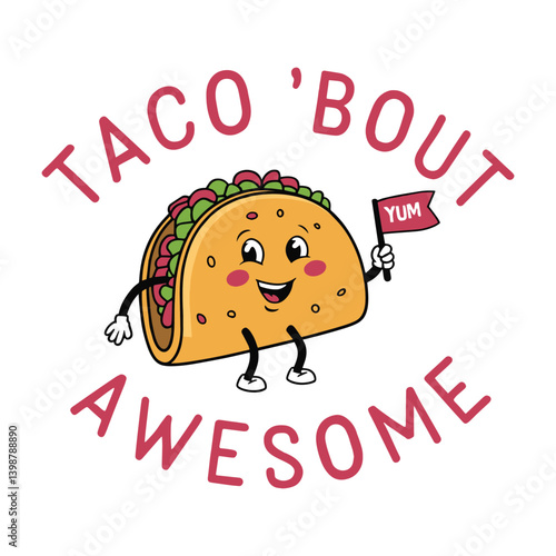 Taco About Awesome T Shirt Design Taco