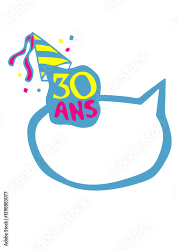 30 ans bulle chapeau fete anniversaire ajouter texte