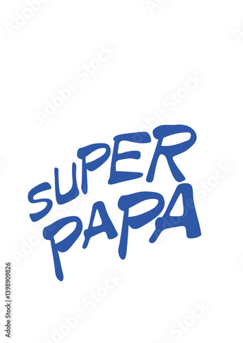 super papa fete des peres