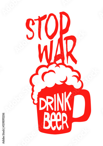 drink beer alcool citation stop war humour