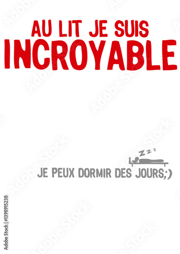 au lit incroyable dormir jours humour drole