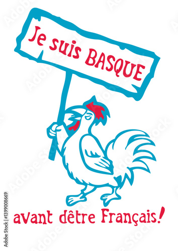 basque avant etre Français coq embleme pancarte humour provocateur