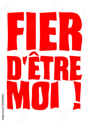 fier etre moi expression