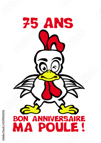 75 ans bon anniversaire ma poule