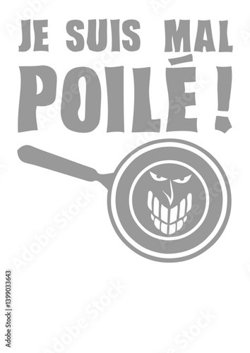 je suis mal poile poele grognon expression humour
