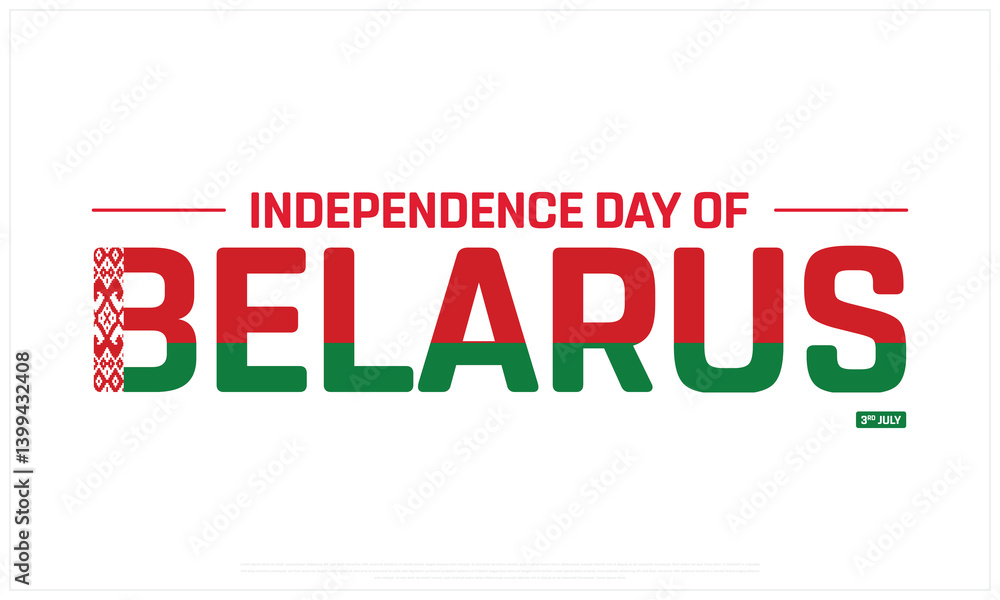 Obraz premium Independence Day of Belarus on a white background, Vector design of Independence Day of Belarus, Typographic Design of Belarus National Day, Flag typography of Belarus