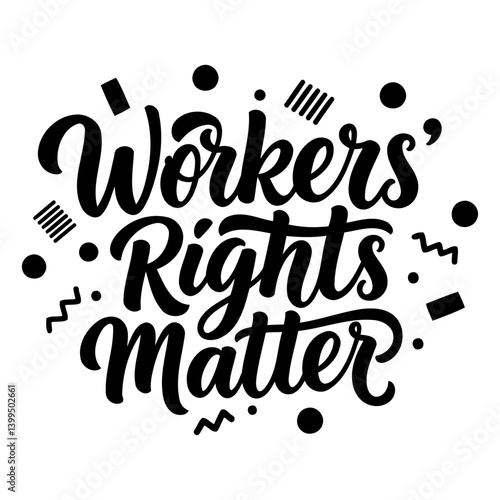 Worker's Rights Matter Graphic