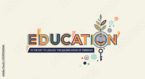 Education quote in geometrical style. Education concept in modern typography.
