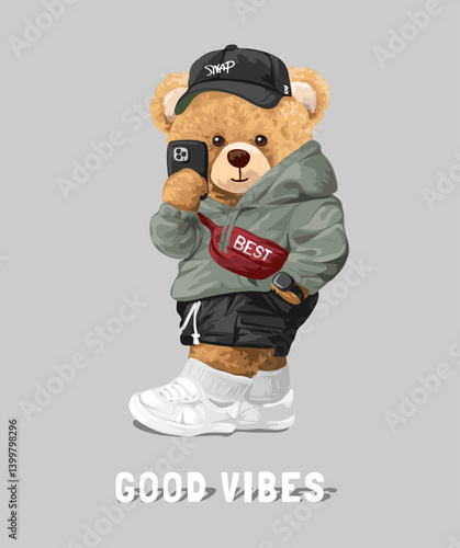 good vibes slogan with bear doll in fashion style taking selfie vector illustration