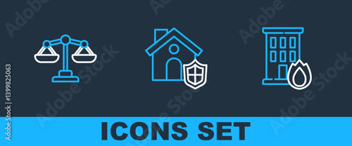 Set line Fire in burning house, Scales of justice and House with shield icon. Vector