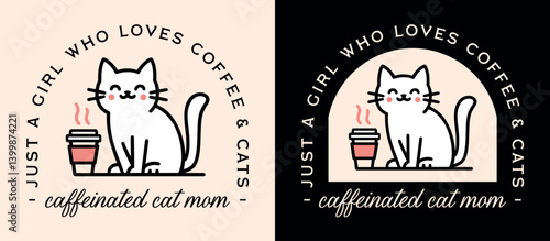 Caffeinated cat mom just a girl who loves coffee and cats kitten pet animal lover funny quotes women badge shirt design. Cute retro vintage girly pink black aesthetic illustration printable poster.
