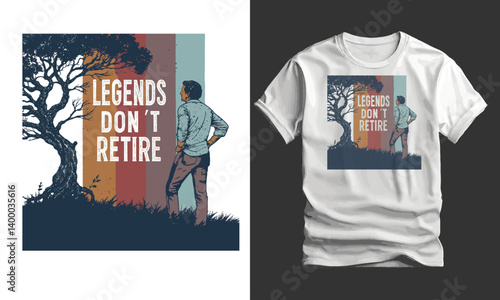 Legends Don’t Retire, traveling Vintage Typography T-shirt design