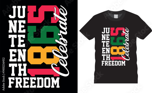 Juneteenth 1865 Black History Month Freedom Day typography vector t shirt design
