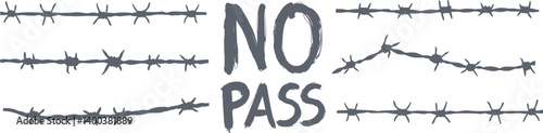 Design of barbed wire lines and no pass message