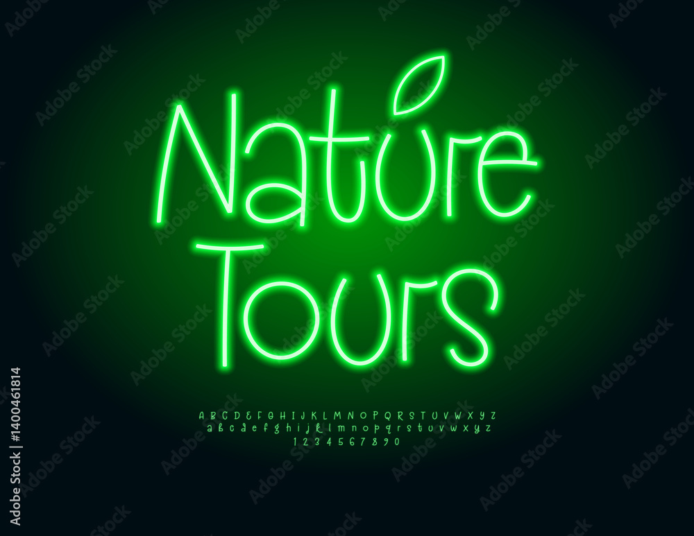 Vector Illuminated template Nature Tours. Green Glowing Font. Creative Neon Alphabet Letters and Numbers set Vector Illuminated template Nature Tours. Green Glowing Font. Creative Neon Alphabet Letters and Numbers set