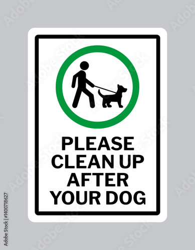 Please Clean Up After Your Dog Sign with Symbol