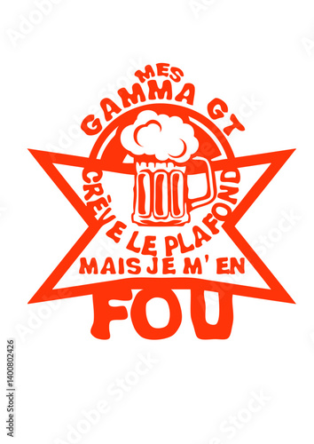 gamma gt creve plafond alcool fou humour