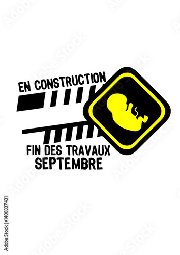 septembre bebe construction panneau fin travaux enceinte naissance