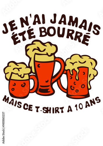 jamais bourre biere alcool verre apero humour
