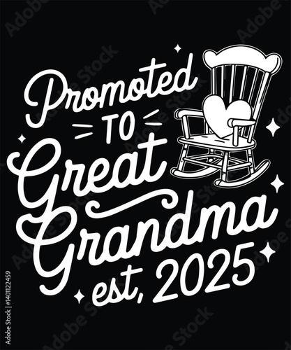 Promoted To Great Grandma Est.2025 Graphic Design
