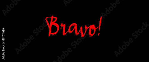 Bravo motivational quotes, typography, posters and other uses of fashion, art, designs for prints, posters, cards, t shirt, coffee mug hoodies etc.