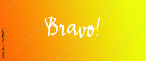 Bravo motivational quotes, typography, posters and other uses of fashion, art, designs for prints, posters, cards, t shirt, coffee mug hoodies etc.