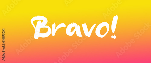 Bravo motivational quotes, typography, posters and other uses of fashion, art, designs for prints, posters, cards, t shirt, coffee mug hoodies etc.