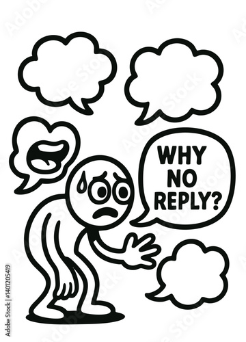 Sad character asking "Why no reply?" with empty speech bubbles