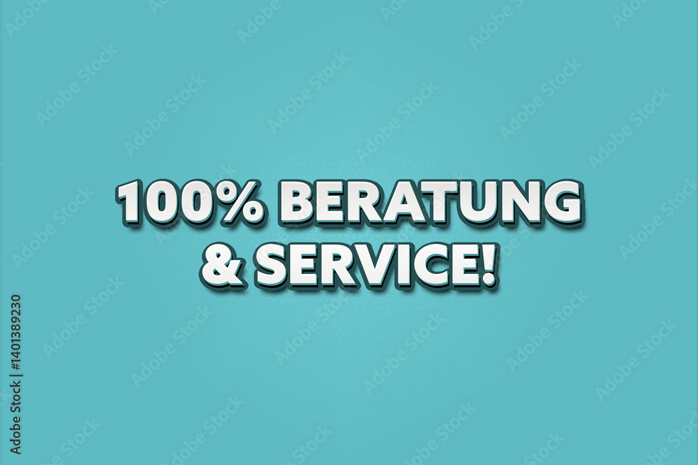 100% Beratung & Service (100% advice & service) - A blue banner illustration with white text. 100% Beratung & Service (100% advice & service) - A blue banner illustration with white text.